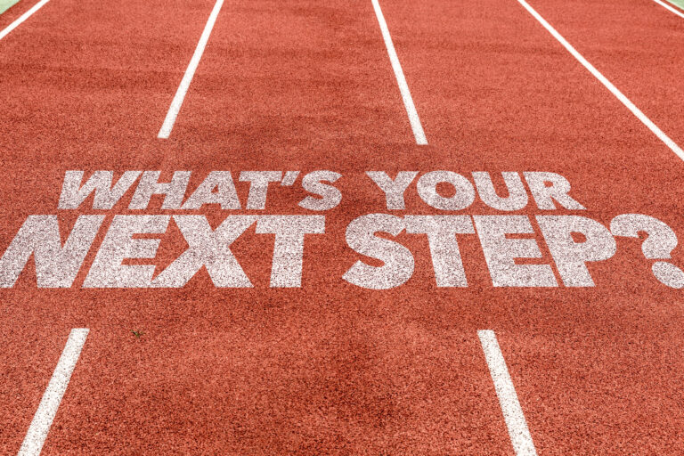 What's Your Next Step?